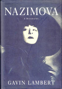 Nazimova: A Biography by Lambert, Gavin - 1997