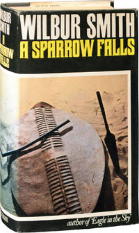 A Sparrow Falls (Signed First Edition) by Wilbur Smith - 1977