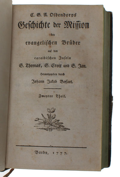 Geschichte der Mission der evangelischen Brüder auf den caraibischen Inseln S. Thomas, S. Croix,und S. Jan. Hrsg. durch Johann Jakob Bossart. 1.-2. Theil. 2 Bde. (photo 4)
