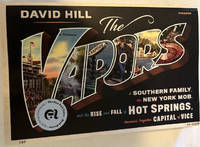 The Vapors: A Southern Family, the New York Mob, and the Rise and Fall of Hot Springs, America's...
