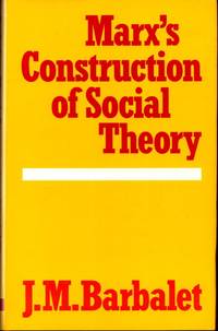 Marx's Construction of Social Theory
