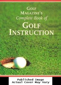 Golf Magazine's Complete Book of Golf Instruction