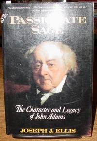 image of Passionate Sage: The Character and Legacy of John Adams