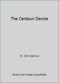 The Centauri Device