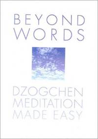 Beyond Words: Dzogchen Made Simple