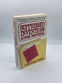 Suppressed Inventions and Other Discoveries Revealing the World's Greatest  Secrets of...