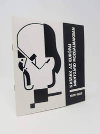 Kassak az Europai Avantgard Mozgalmakban: 1916-1928 / Kassak in the European Avantgarde...