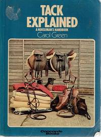 image of Tack Explained: A Horseman's Handbook