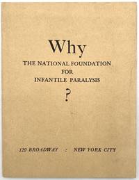 Why The National Foundation for Infantile Paralysis