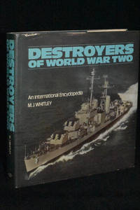 Destroyers of World War Two: An International Encyclopedia