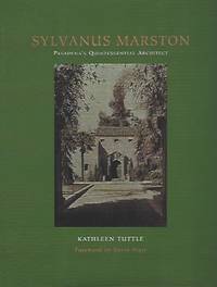 Sylvanus Marston: Pasadena's Quintessential Architect