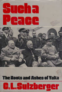 cover of Such a Peace: The Roots and Ashes of Yalta