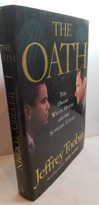 image of The Oath The Obama White House and the Supreme Court