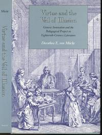 Virtue and the Veil of Illusion: Generic Innovation and the Pedagogical Project in...