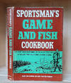The Sportsman's Game and Fish Cookbook