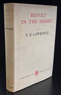 Revolt In The Desert : With The Exceptionally Scarce âTravels in Arabia Desertaâ by Charles M. Doughty Flyer Tipped In As Called For by Lawrence, T.E - 1927