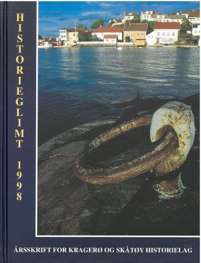 Historieglimt 1998. Årsskrift for Kragerø og…