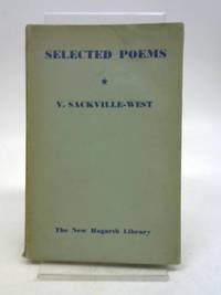 SELECTED POEMS: THE NEW HOGARTH LIBRARY VOL.IV. by Sackville-West, V - 1941