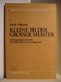 Bausteine für Musikerziehung und Musikpflege. Schriftreihe B 6. Kleine Bilder grosser Meister....