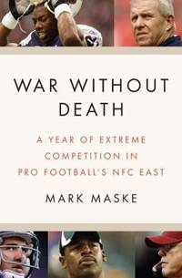 cover of War Without Death : A Year of Cutthroat Competition in Pro Football's Most Storied Division