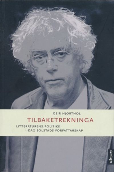 Tilbaketrekninga. Litteraturens politikk i Dag…
