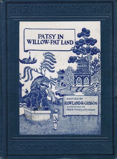 Patsy in Willow-Pat Land. Illustrated by Maud…