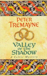 Valley of the Shadow (Sister Fidelma Mysteries Book 6): A fascinating Celtic mystery of deadly...