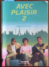 cover of Avec Plaisir 2: Methode De Francais