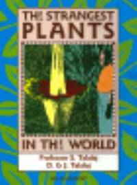 The Strangest Plants in the World