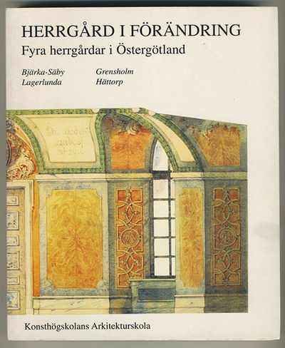 Herrgård i förändring. Fyra herrgårdar i…