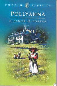 Pollyanna by Eleanor H. Porter - 2003