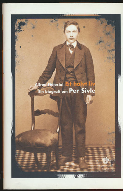 Eit halvt liv. Ei biografi om Per Sivle