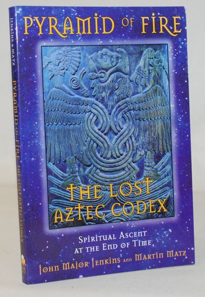 Pyramid of Fire. The Lost Aztec Codex. Spiritual…