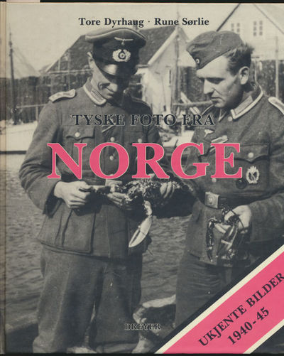 Tyske foto fra Norge. Ukjente bilder 1940-45