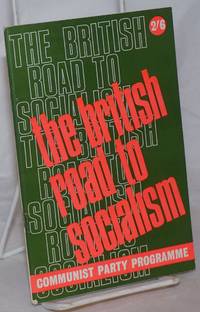 image of The British road to socialism: Programme of the Communist Party