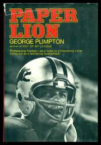 PAPER LION by George Plimpton - First Edition - 1966 - from W. Fraser  Sandercombe (SKU: 221967)