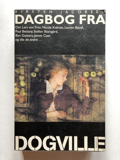 Dagbog fra Dogville - om Lars von Trier, Nicole…