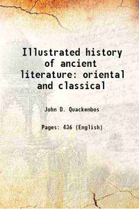 Illustrated history of ancient literature oriental and classical 1878