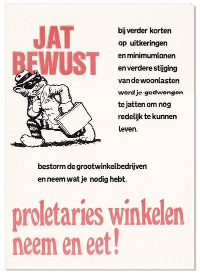 Poster: Jat Bewust. Proletaries winkelen, neem et eet! [Take Freely. Proletarian shopping: take and eat!]