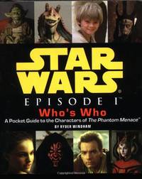 Who's Who - A Pocket Guide to the Characters of "The Phantom Menace" (Miniature...
