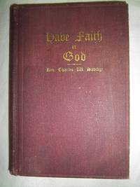 Have Faith in God: The Autobiography of Rev. Charles W. Savidge