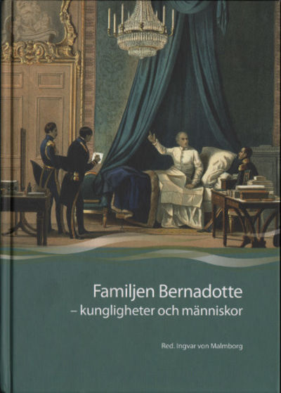 FAMILJEN BERNADOTTE - kungligheter och människor.