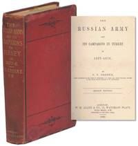 The Russian Army And Its Campaigns in Turkey 1877-1878