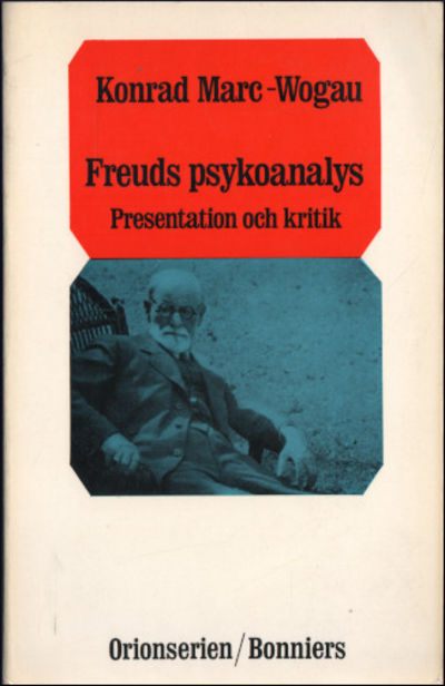 FREUDS PSYKOANALYS. Presentation och kritik.