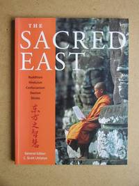 The Sacred East: Hinduism. Buddhism. Confucianism. Daoism. Shinto.