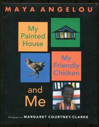 My Painted House, My Friendly Chicken, and Me