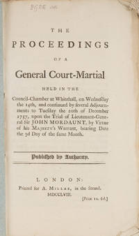 The Proceedings of a General Court-Martial Held in the Council..