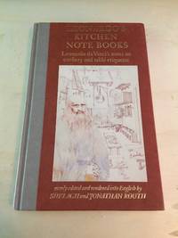 Leonardo&#039;s Kitchen Note Books: Leonardo da Vinci&#039;s Notes on Cookery and Table Etiquette by Leonardo da Vinci - 1987