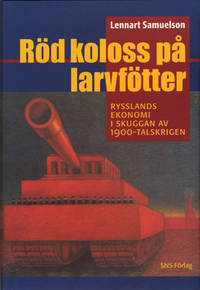Röd koloss på larvfötter. Rysslands ekonomi i…