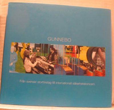Gunnebo 1989-2005. Från svenskt storföretag till…